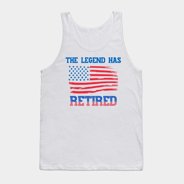 The Legend Has Retired - Patriotic Apparel Tank Top by 5StarDesigns